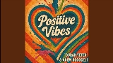 Miniatura del video Positive Vibes