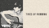 Miniatura del video Tired of Running