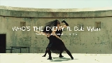 Miniatura del video WHO'S THE ENEMY