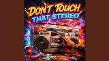 Miniatura del video Don't Touch That Stereo