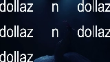 Miniatura del video dollaz n dollaz