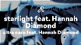 Miniatura del video starlight feat. Hannah Diamond