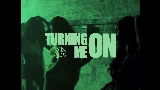 Miniatura del video Turning Me On