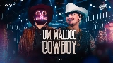 Miniatura del video Um Maluco Cowboy - Ao Vivo
