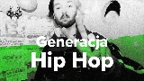 Miniatura del video Generacja Hip Hop