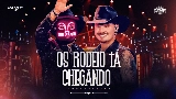 Miniatura del video Os Rodeio Tá Chegando - Ao Vivo