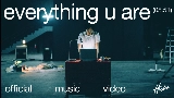 Miniatura del video everything u are