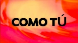 Miniatura del video Como Tú