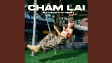 Miniatura del video Chậm Lại