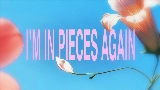 Miniatura del video In Pieces Again