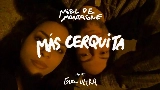 Miniatura del video Más Cerquita