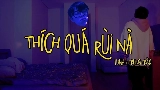 Miniatura del video Thích Quá Rùi Nà