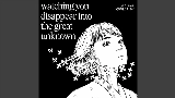 Miniatura del video Watching you disappear into the great unknown