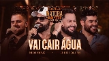 Miniatura del video Vai Cair Água - Ao Vivo