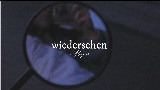 Miniatura del video wiedersehen