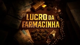 Miniatura del video Lucro da Farmacinha