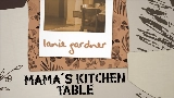 Miniatura del video Mama’s Kitchen Table