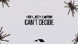 Miniatura del video Can't Decide