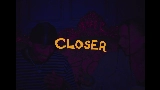 Miniatura del video Closer