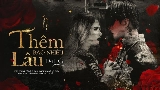 Miniatura del video Thêm Bao Nhiêu Lâu