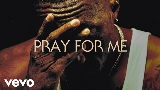 Miniatura del video Pray For Me