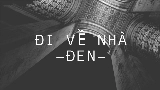Miniatura del video Đi Về Nhà