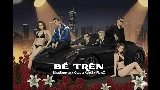 Miniatura del video BỀ TRÊN
