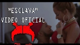 Miniatura del video Esclava - Remix