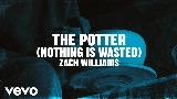 Miniatura del video The Potter (Nothing Is Wasted)