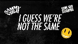 Miniatura del video I Guess We're Not The Same