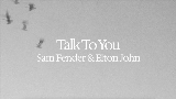 Miniatura del video Talk To You (ft. Elton John)