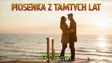 Miniatura del video Piosenka z tamtych lat